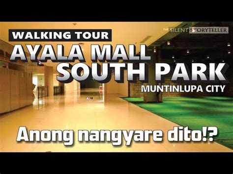 Revisiting Ayala Mall South Park, Alabang .